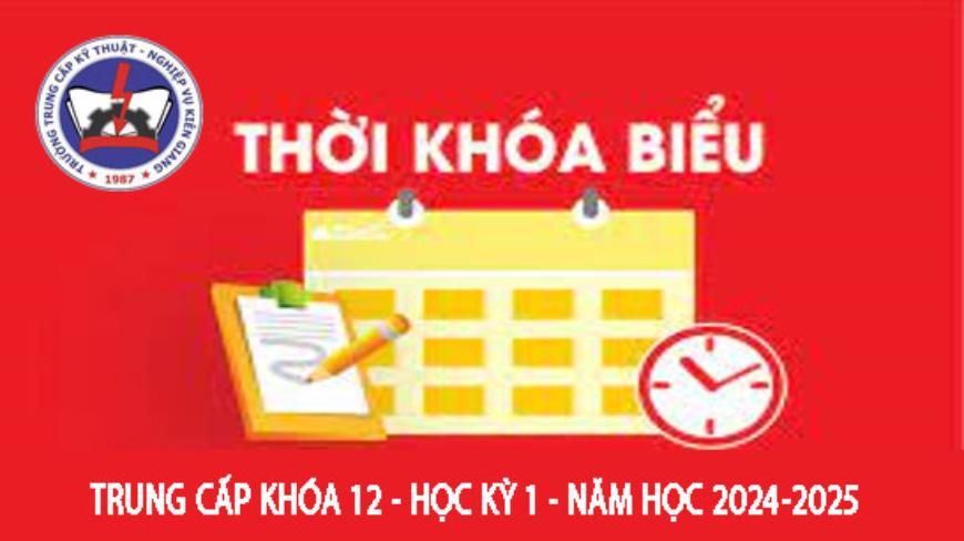 THỜI KHÓA BIỂU CÁC LỚP TRUNG CẤP K12 - HỌC KỲ 1 - NĂM HỌC 2024-2025