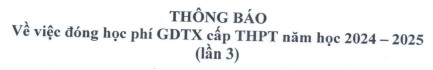 THÔNG BÁO V/v ĐÓNG HỌC PHÍ GDTX CẤP THPT NĂM HỌC 2024-2025 (LẦN 3)